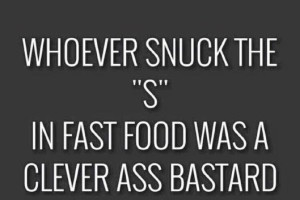 FAST FOOD Clever Bastard
