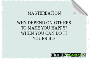 Masterbation and Happiness card